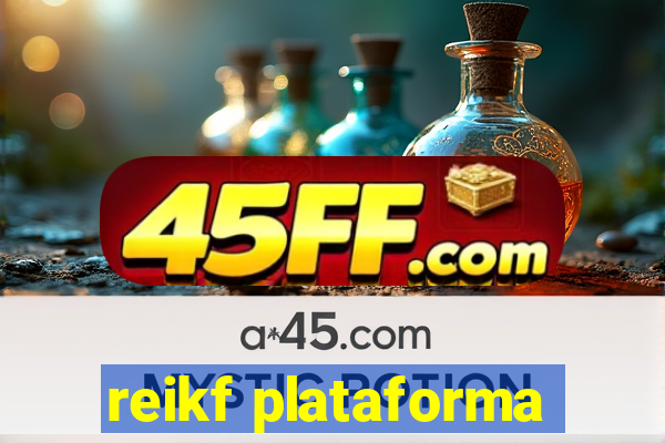reikf plataforma